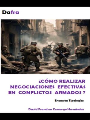 cover image of ¿Cómo realizar negociaciones efectivas en conflictos armados?